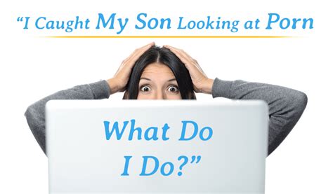 mom catches son looking at porn